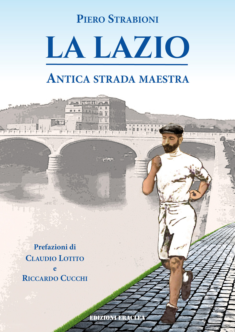 La Lazio, antica strada maestra