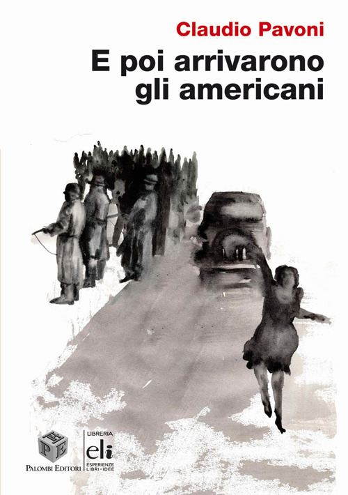 E poi arrivarono gli americani