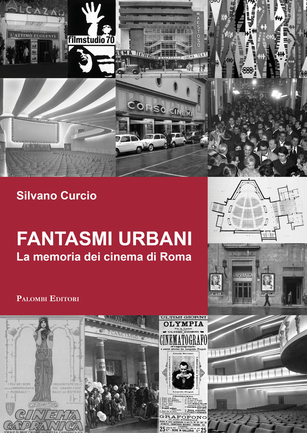 Fantasmi urbani. La memoria dei cinema di Roma