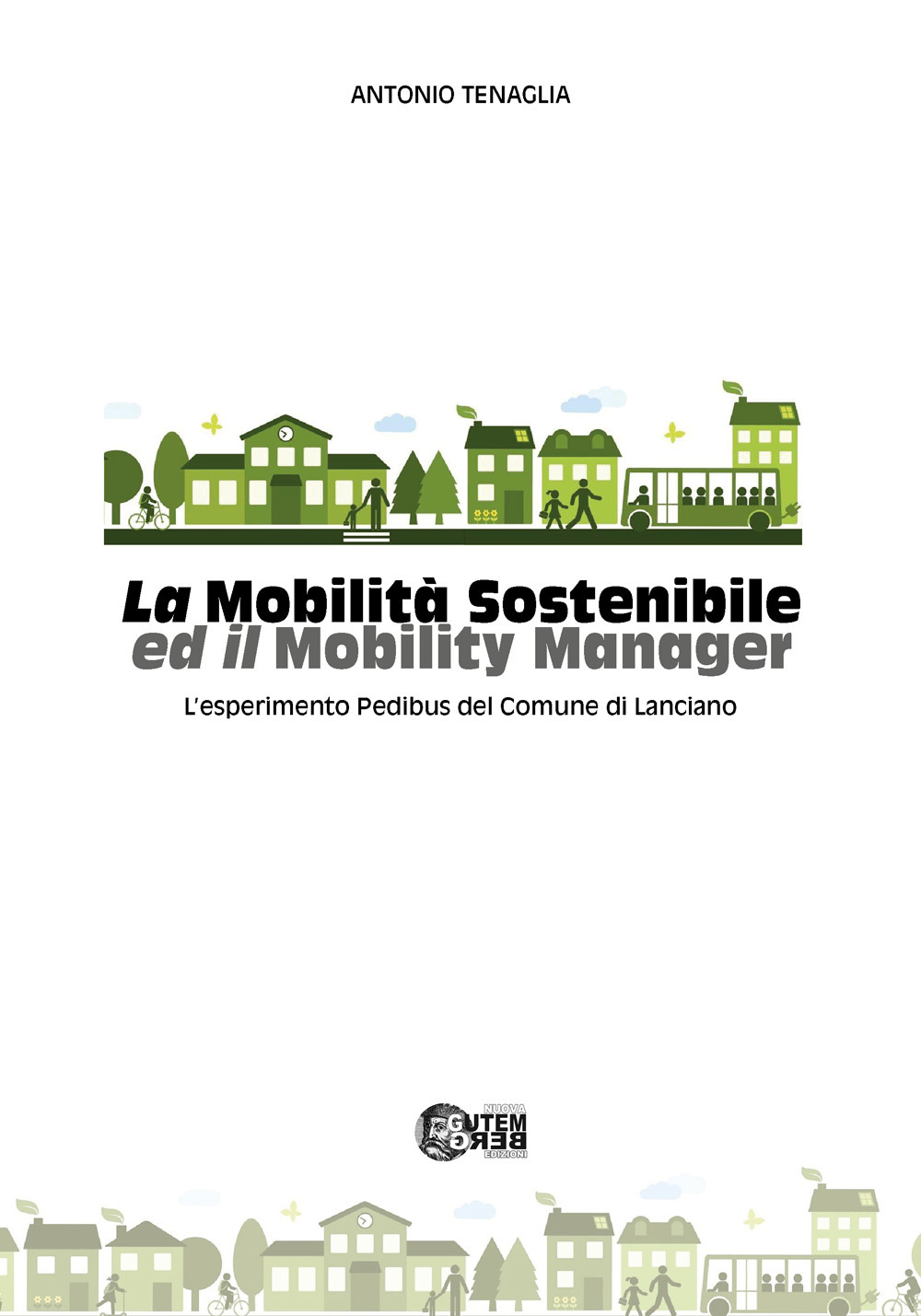 La mobilità sostenibile ed il mobility manager. L'esperimento Pedibus del Comune di Lanciano