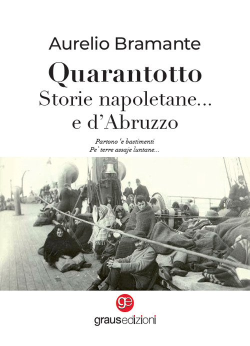 Quarantotto. Storie napoletane... e d'Abruzzo