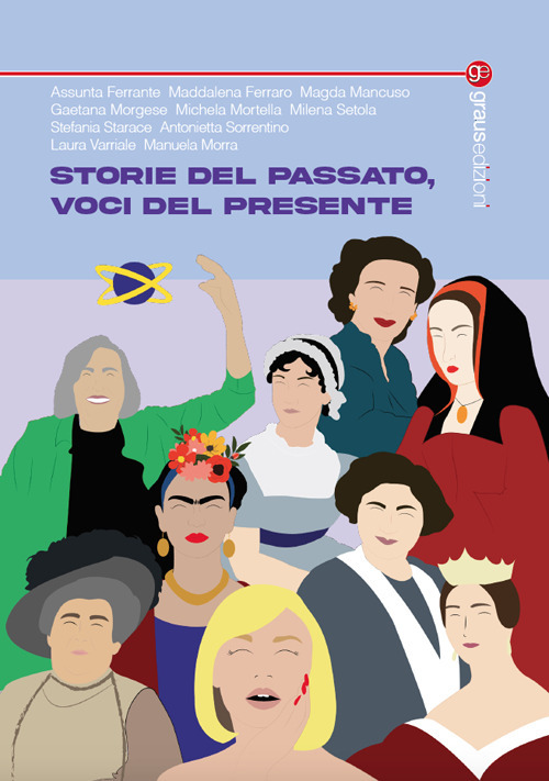 Storie del passato, voci del presente