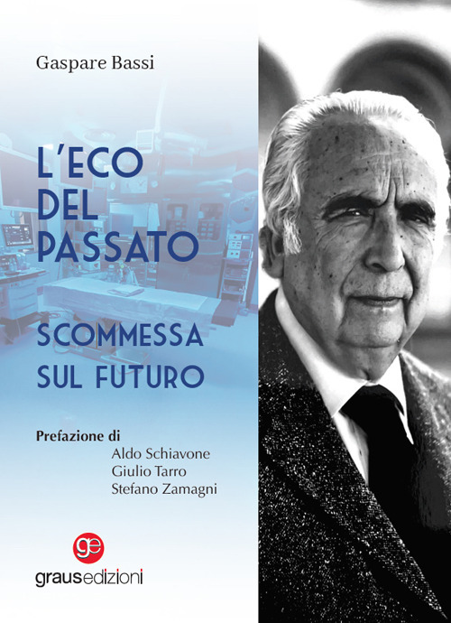 L'eco del passato. Scommessa sul futuro