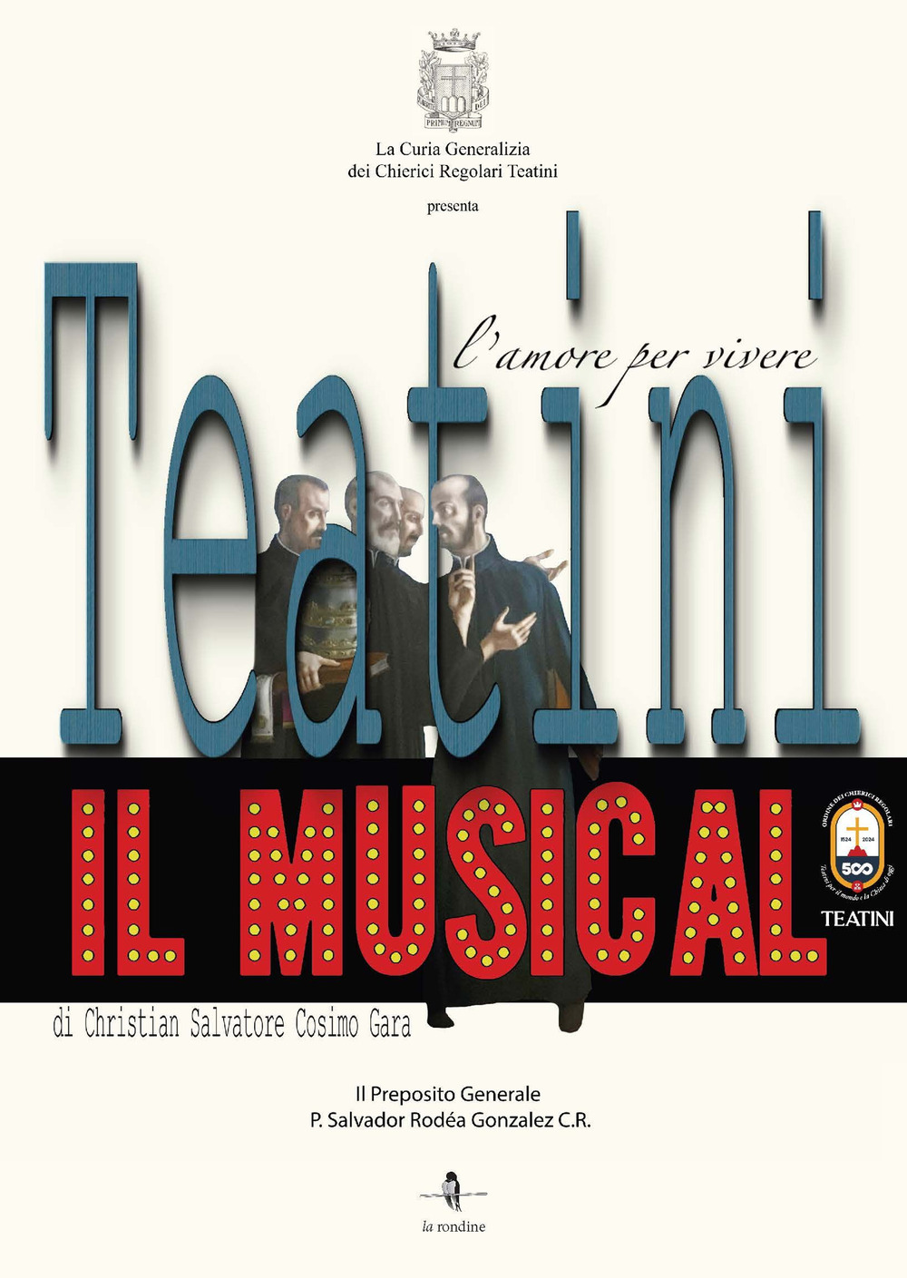 Teatini, il musical. L'amore per vivere