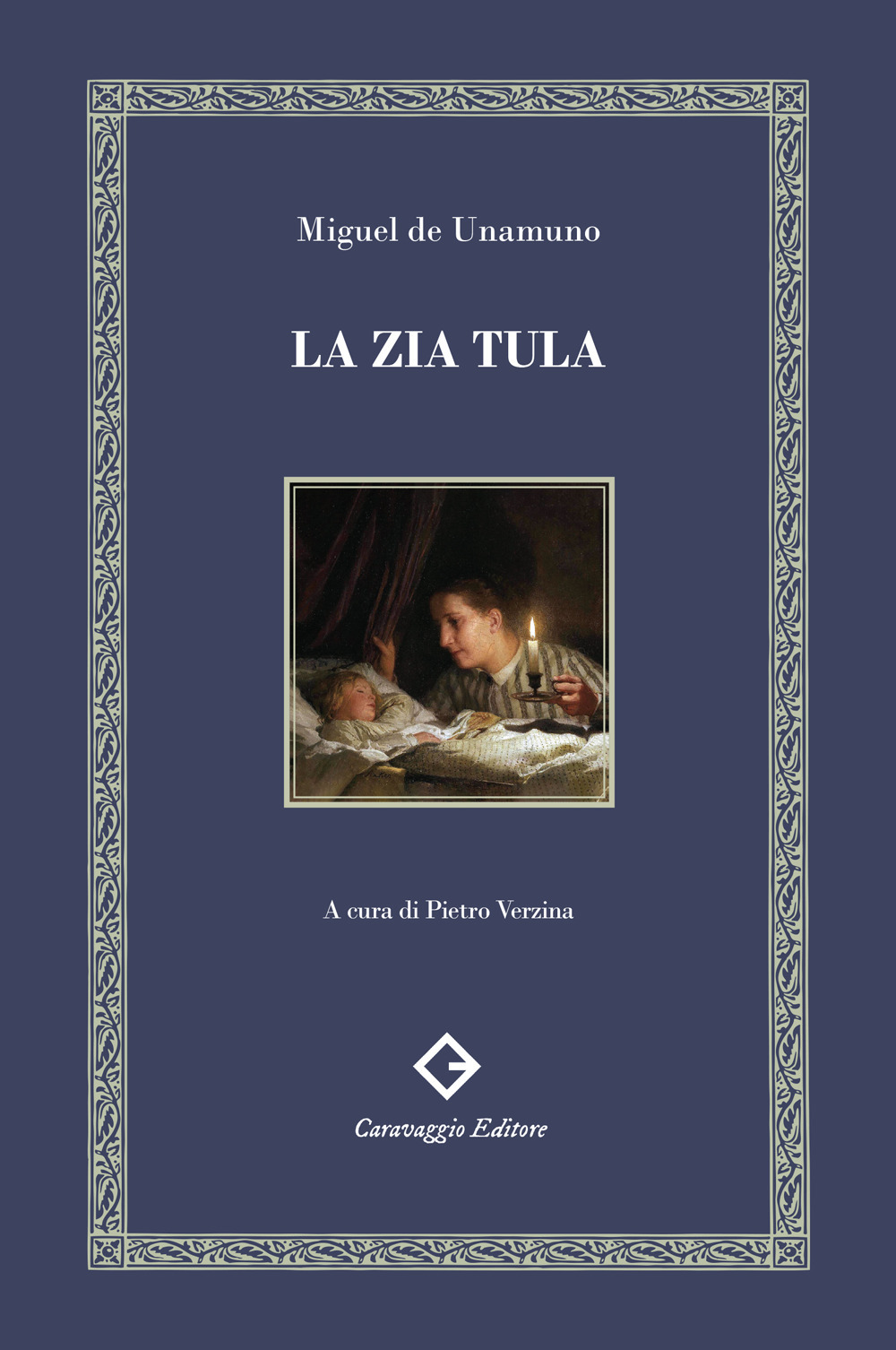 La zia Tula. Ediz. integrale e annotata