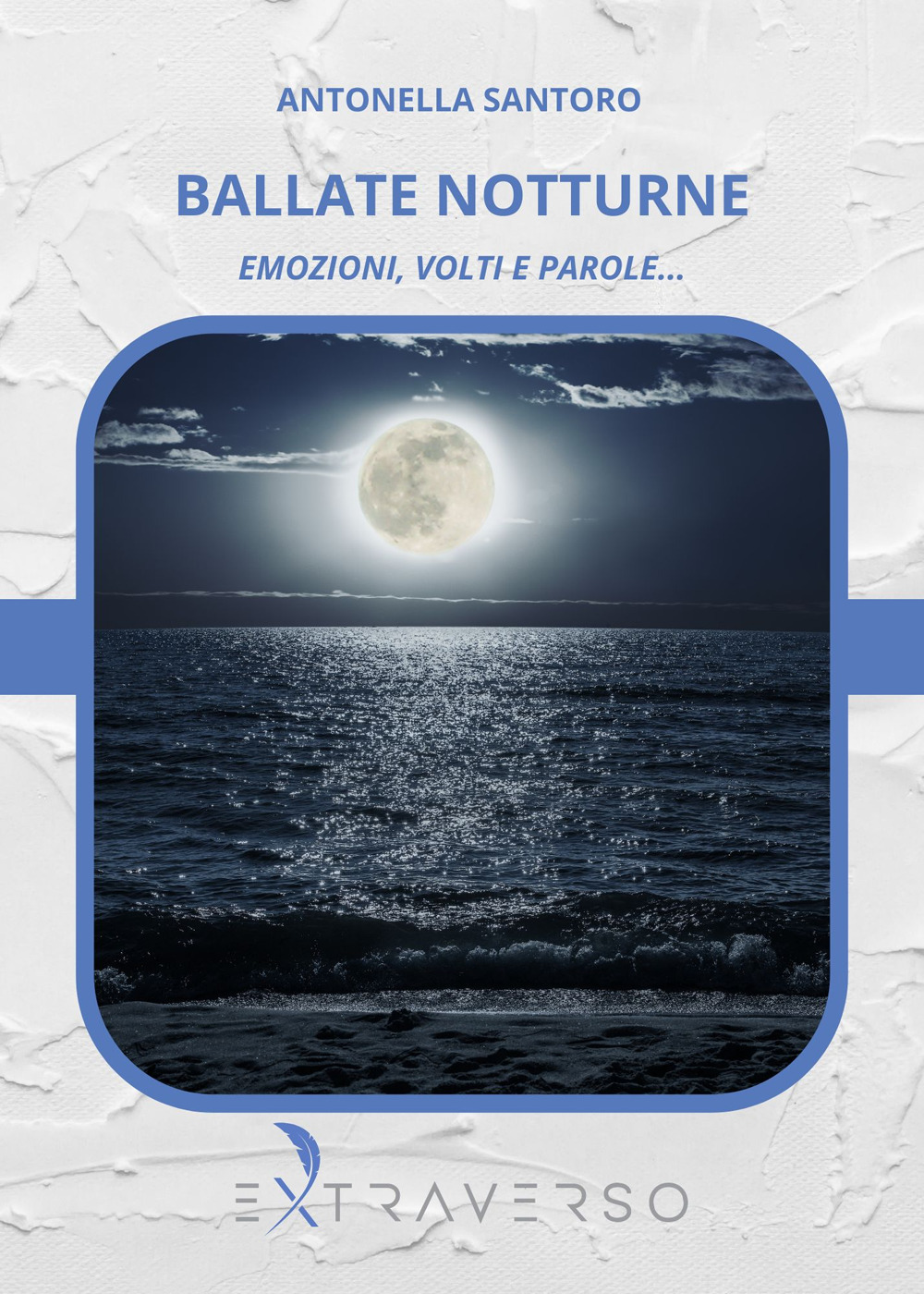 Ballate notturne. Emozioni, volti e parole...