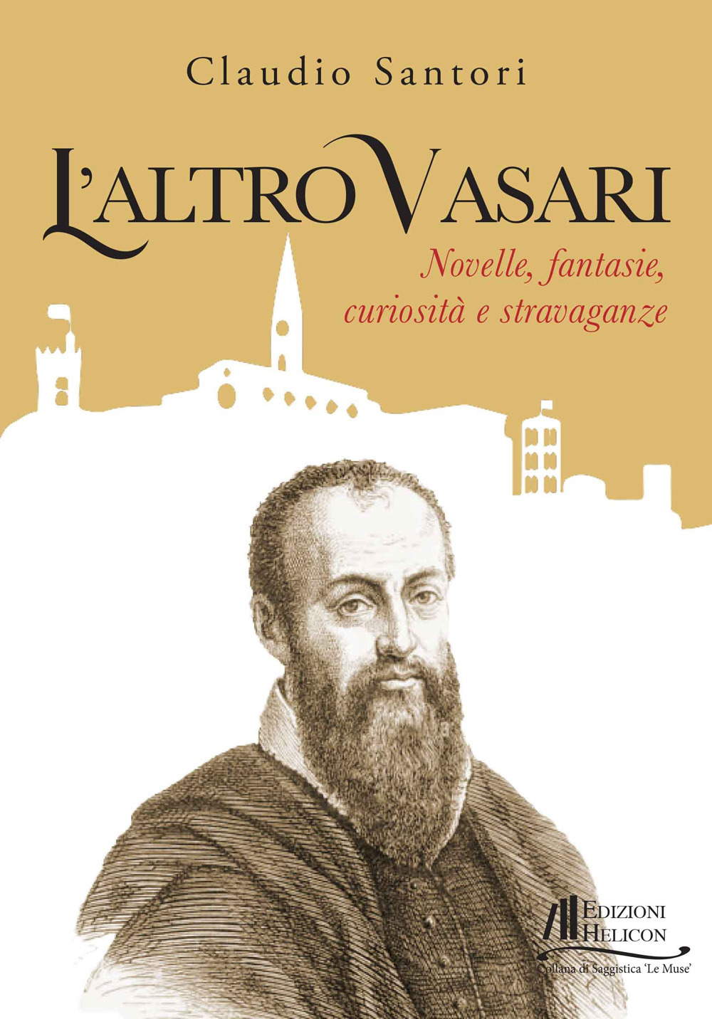 L'altro Vasari. Novelle, fantasie, curiosità e stravaganze