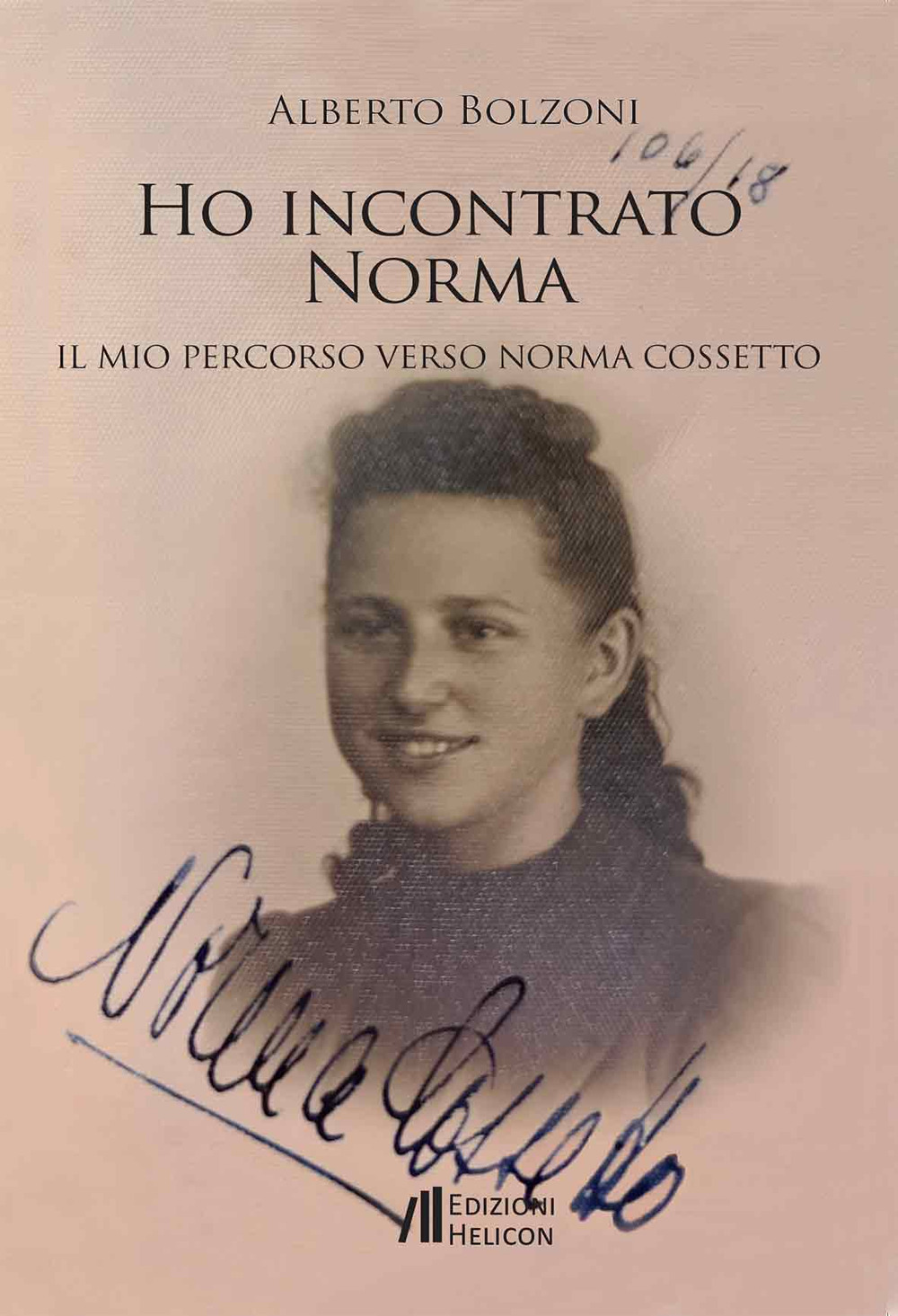 Ho incontrato Norma. Il mio percorso verso Norma Cossetto