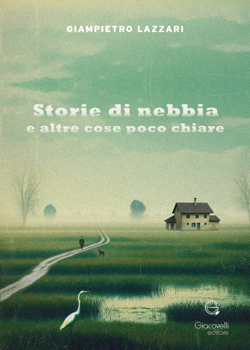 Storie di nebbia e altre cose poco chiare