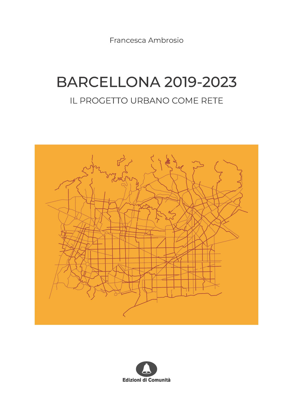 Barcellona 2019-2023. Il progetto urbano come rete