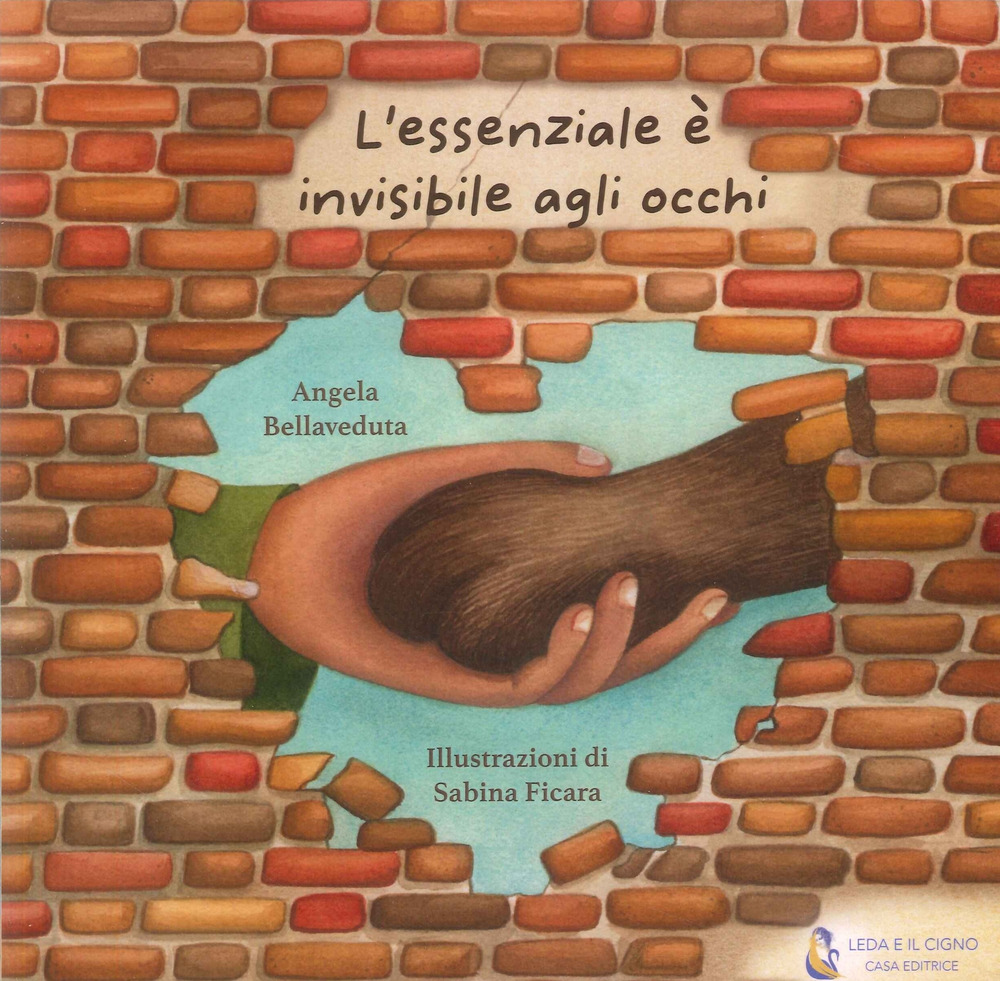 L'essenziale è invisibile agli occhi. Ediz. illustrata