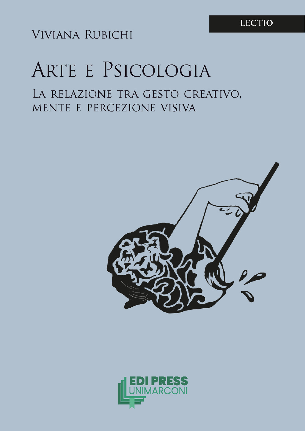 Arte e psicologia. La relazione tra gesto creativo, mente e percezione visiva