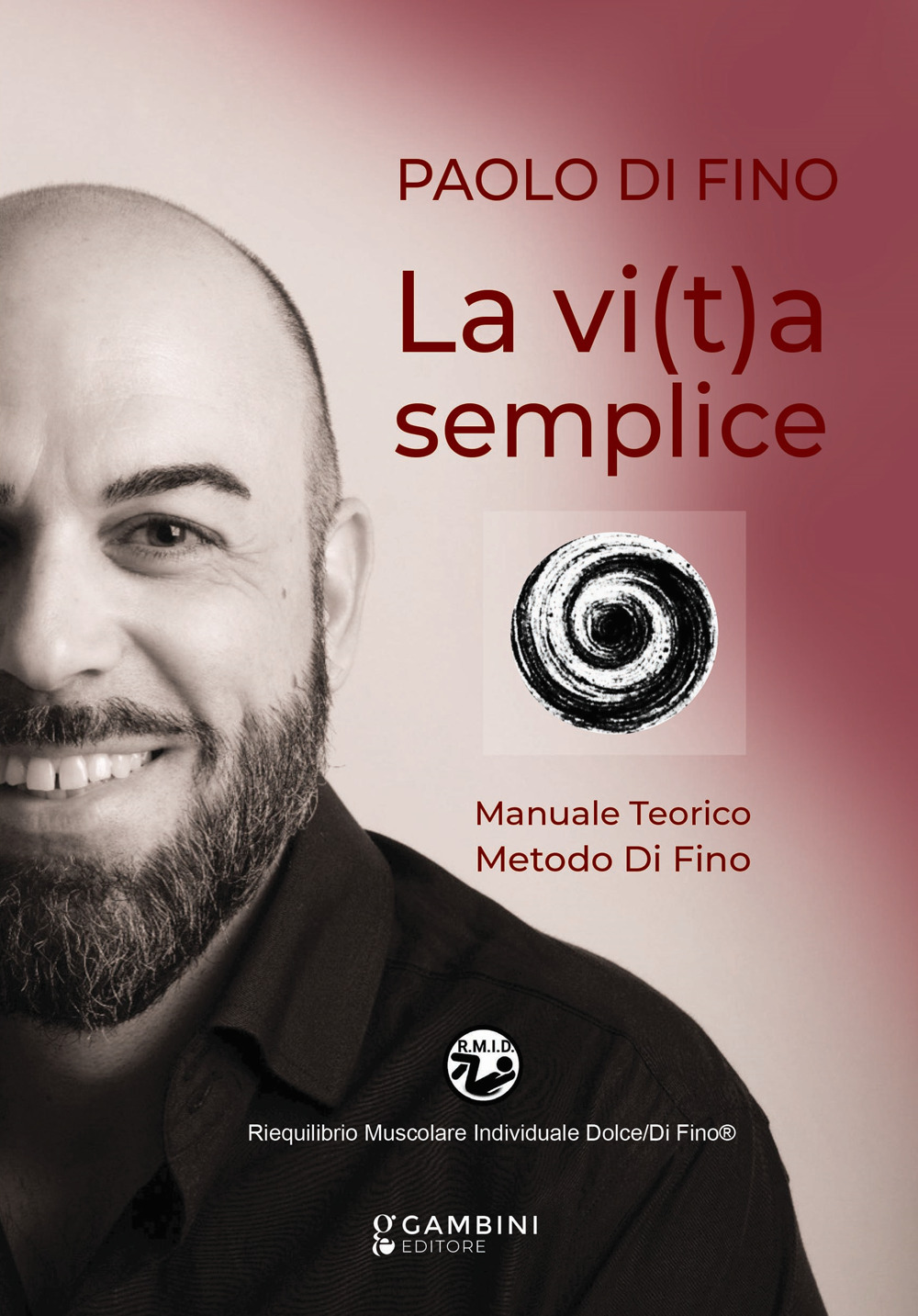 La vi(t)a semplice. Manuale teorico. Metodo Di Fino