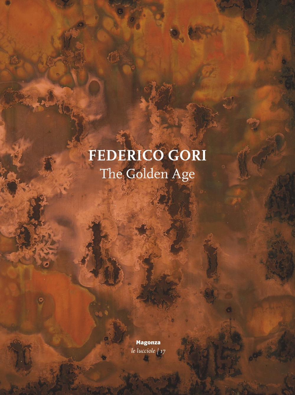 Federico Gori. The golden age. Ediz. multilingue