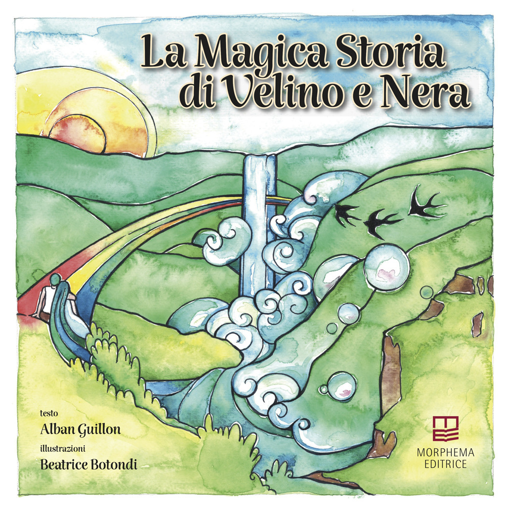 La magica storia di Velino e Nera. Ediz. illustrata