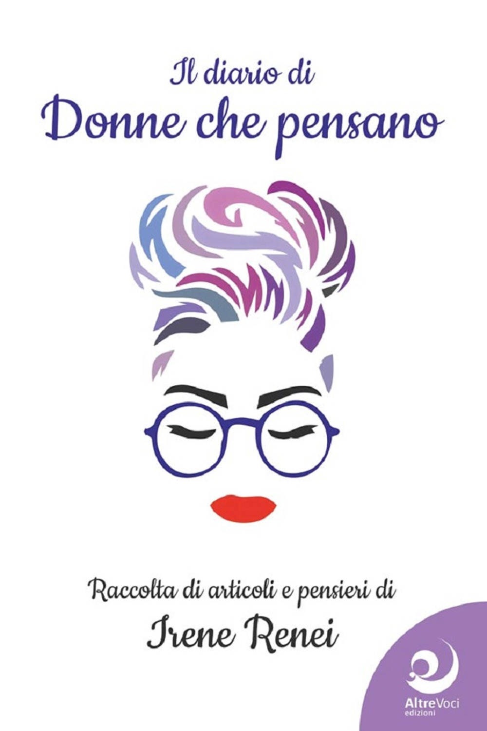 Il diario di «donne che pensano». Raccolta di articoli e pensieri