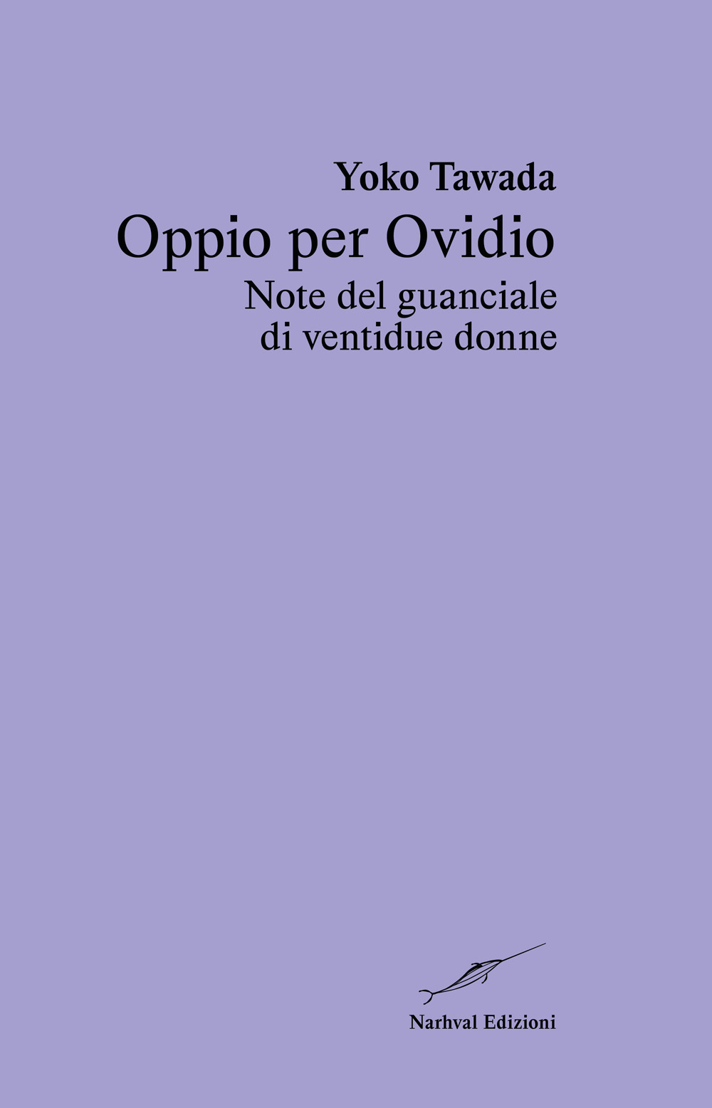 Oppio per Ovidio. Note del guanciale di ventidue donne