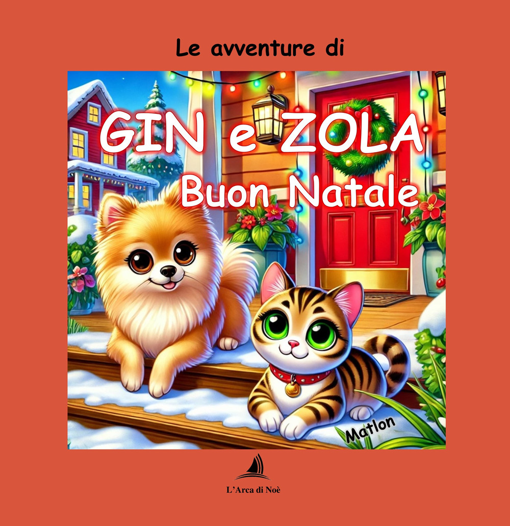 Buon Natle. Le avventure di Gin e Zola. Ediz. a colori