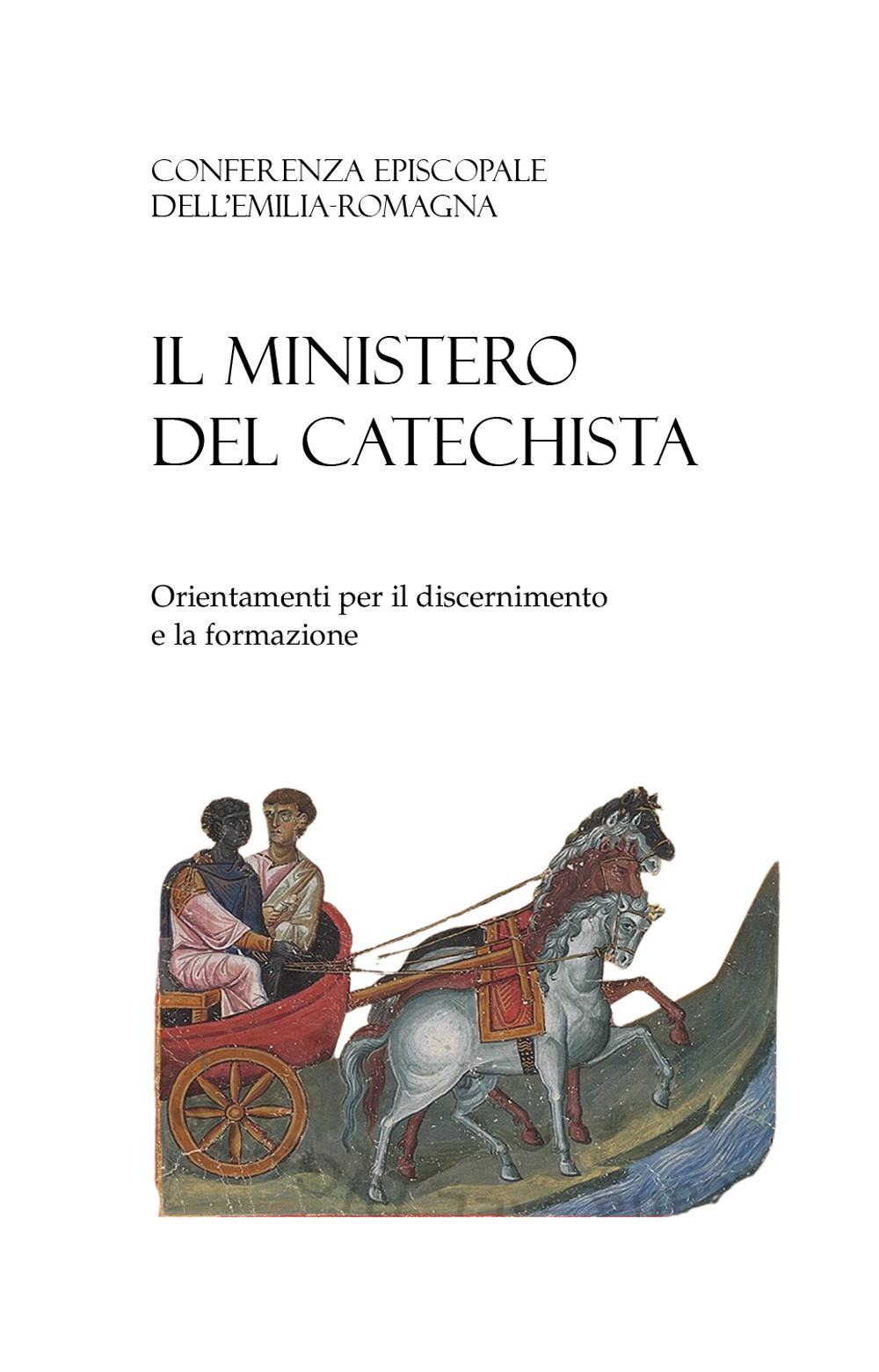 Il ministero del catechista. Orientamenti per il discernimento e la formazione