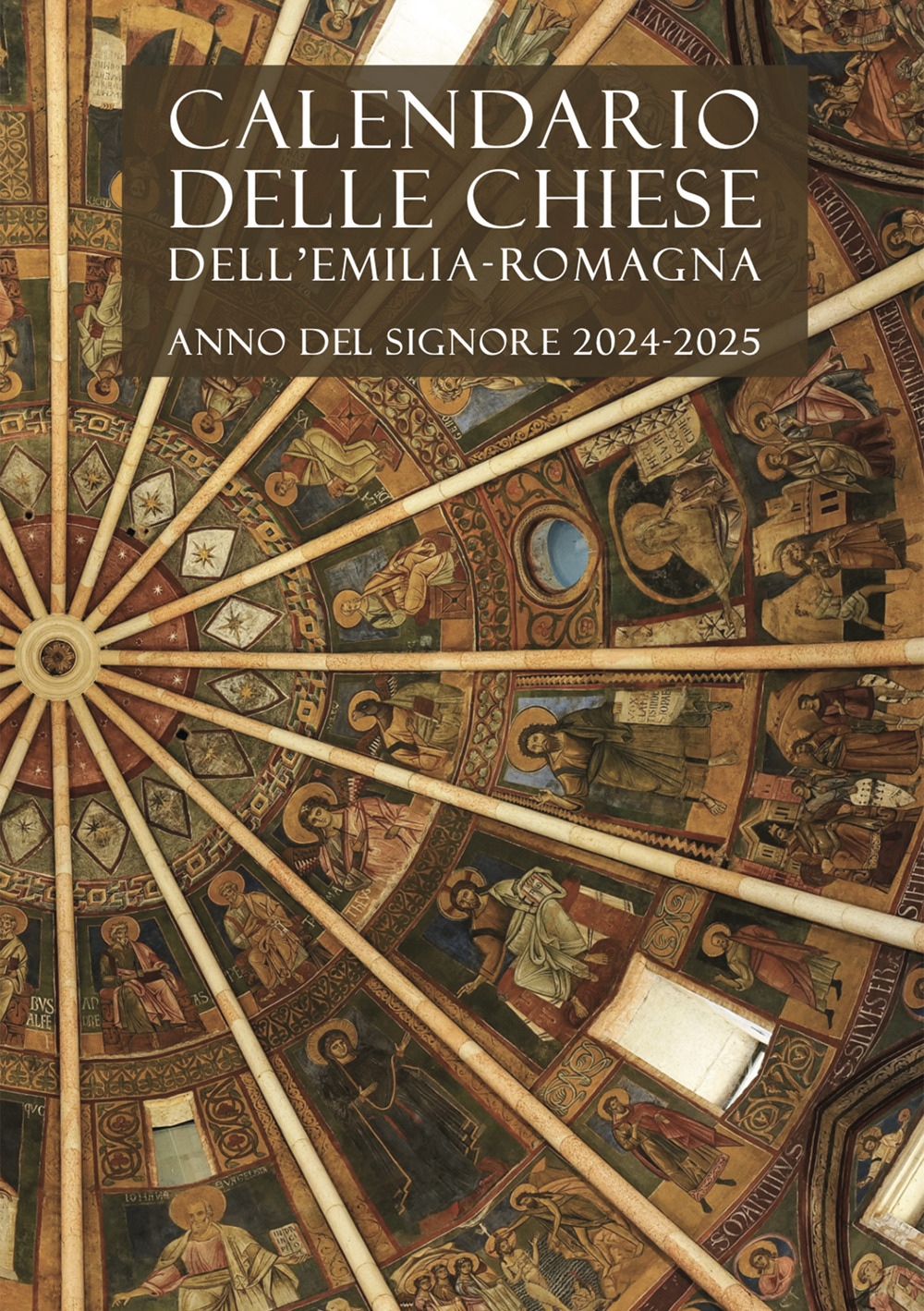 Calendario delle Chiese dell'Emilia-Romagna. Per le messe e l'ufficio divino. Anno del Signore 2024-2025