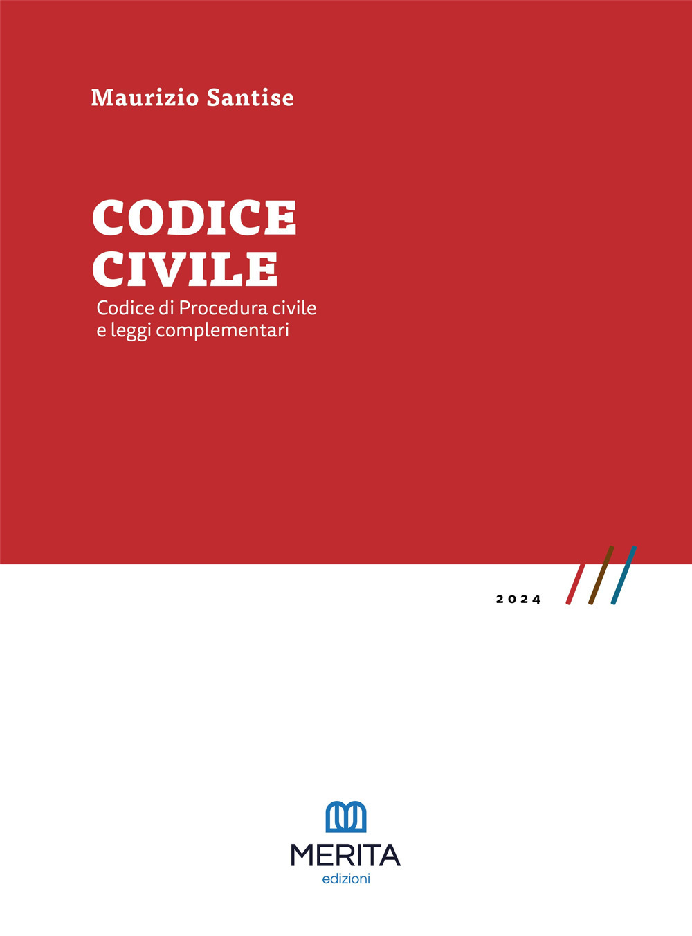 Codice civile. Codice di procedura civile e leggi complementari