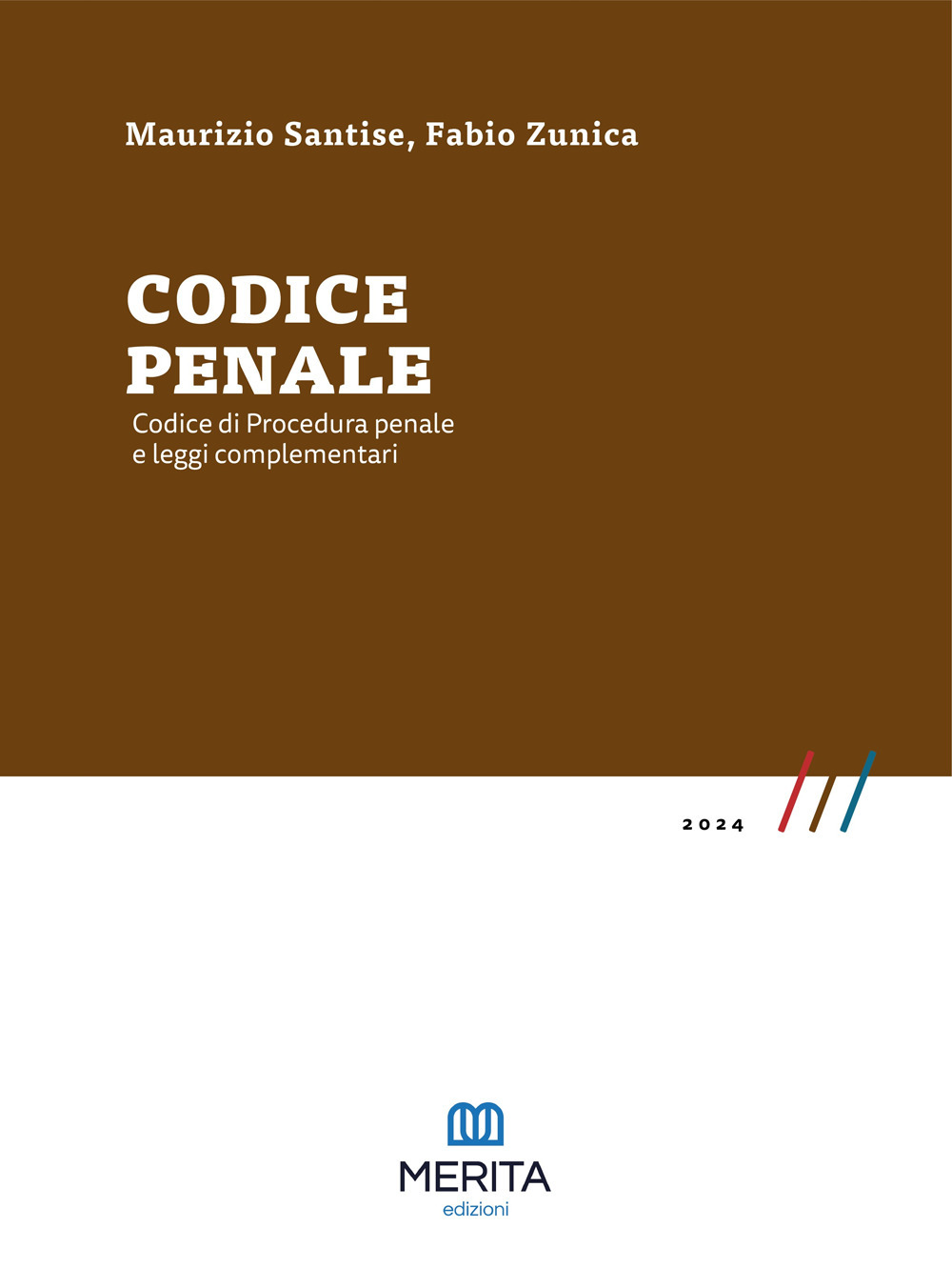 Codice penale. Codice di procedura penale e leggi complementari