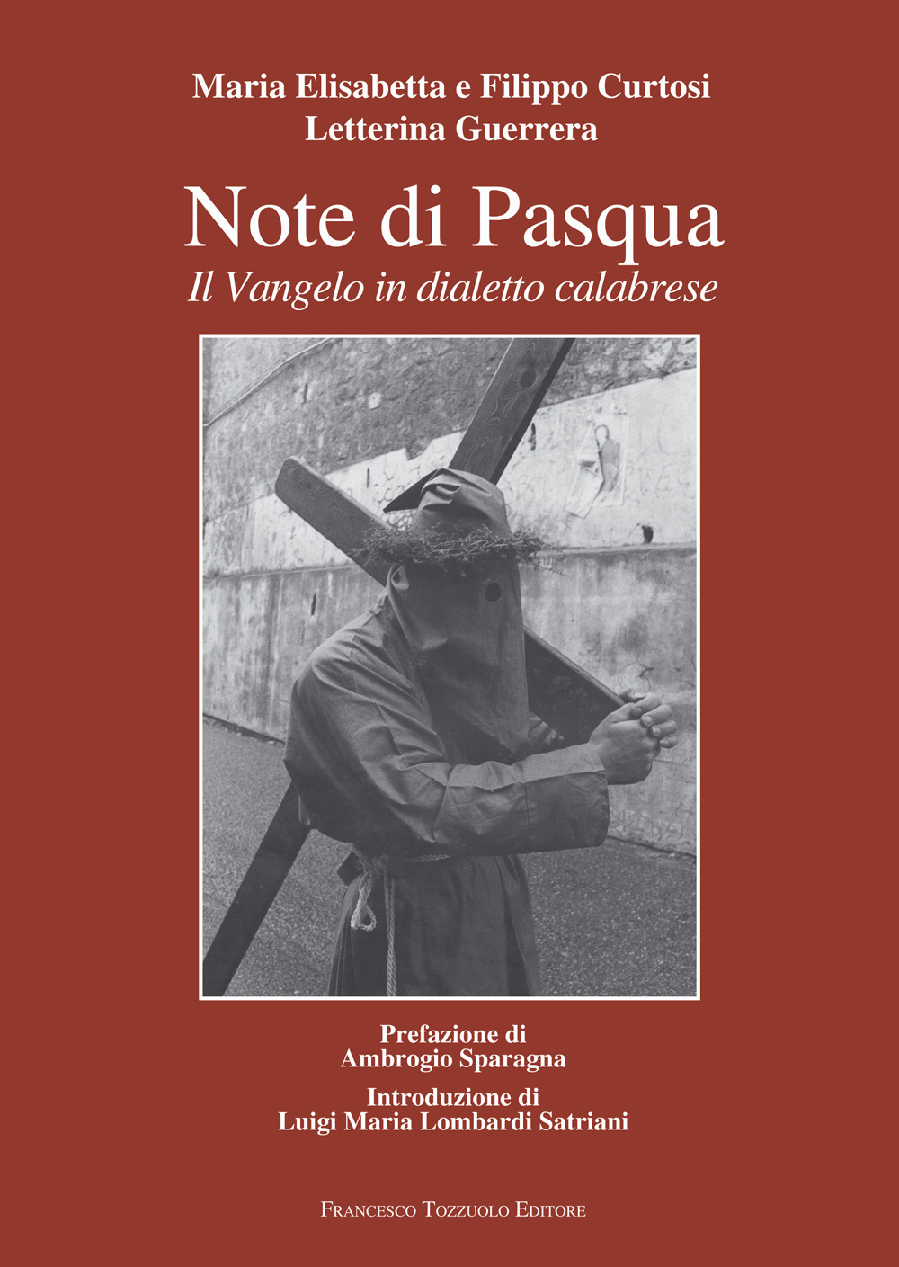 Note di Pasqua. Il Vangelo in dialetto calabrese