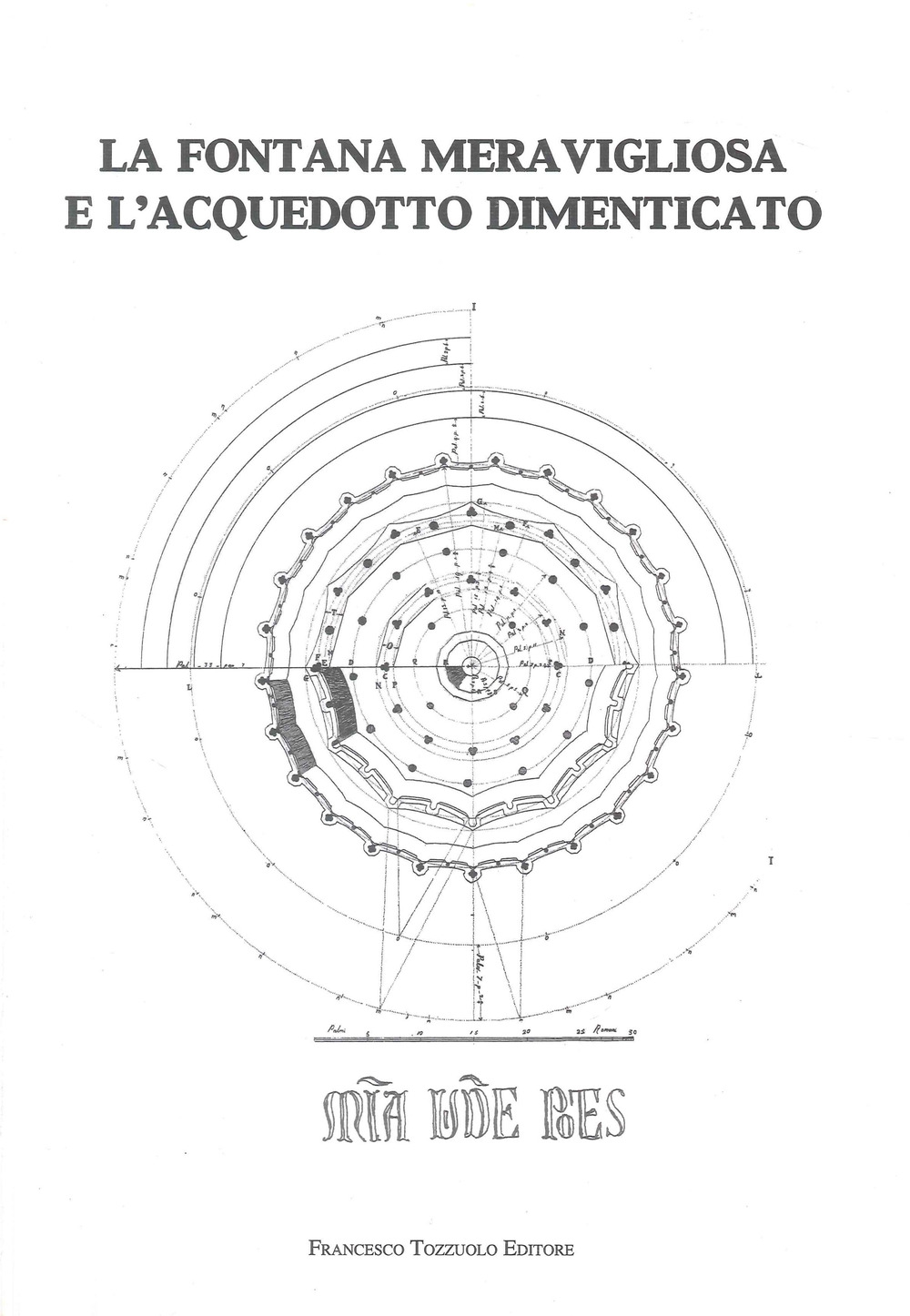 La fontana meravigliosa e l'acquedotto dimenticato