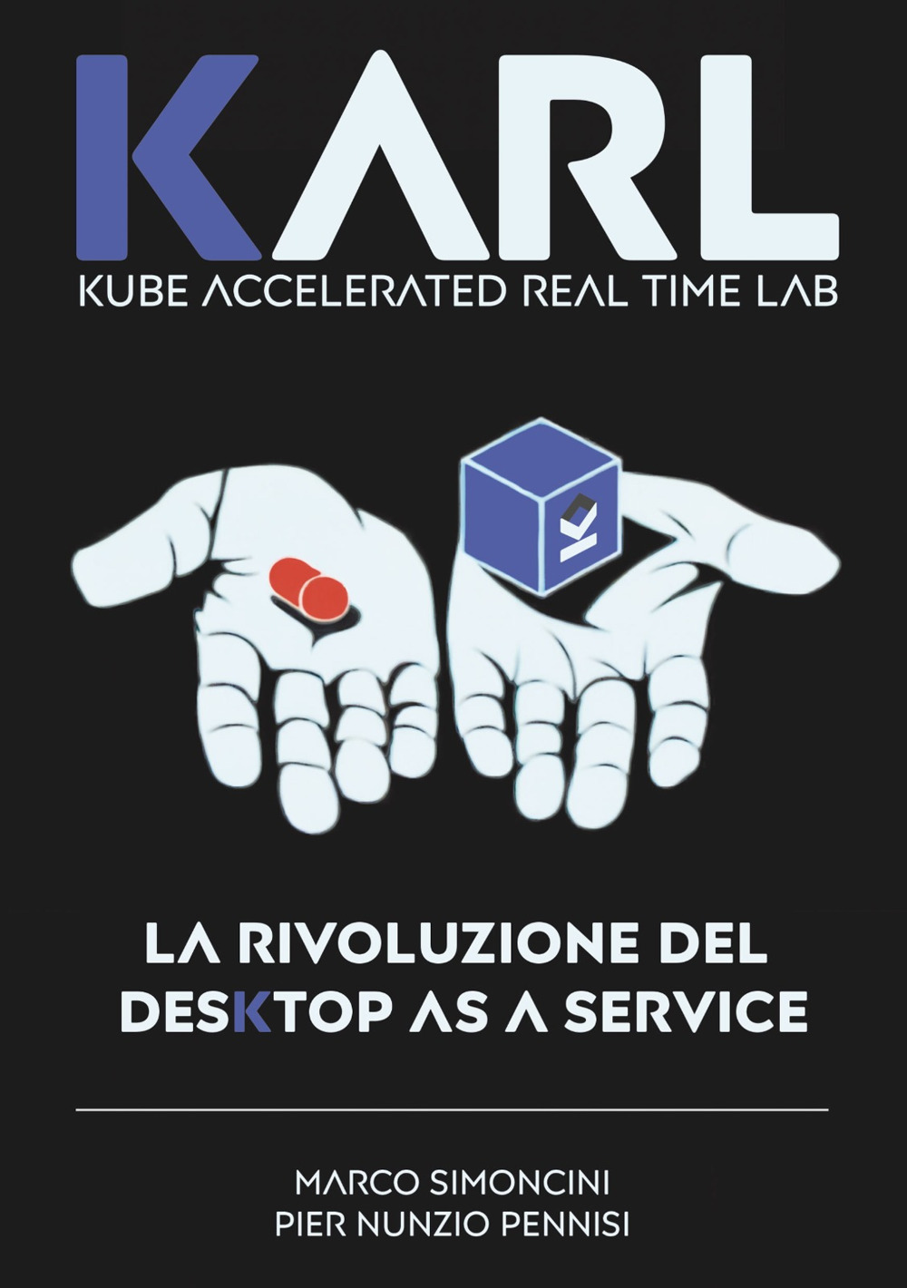 Karl. La rivoluzione del desktop as a service