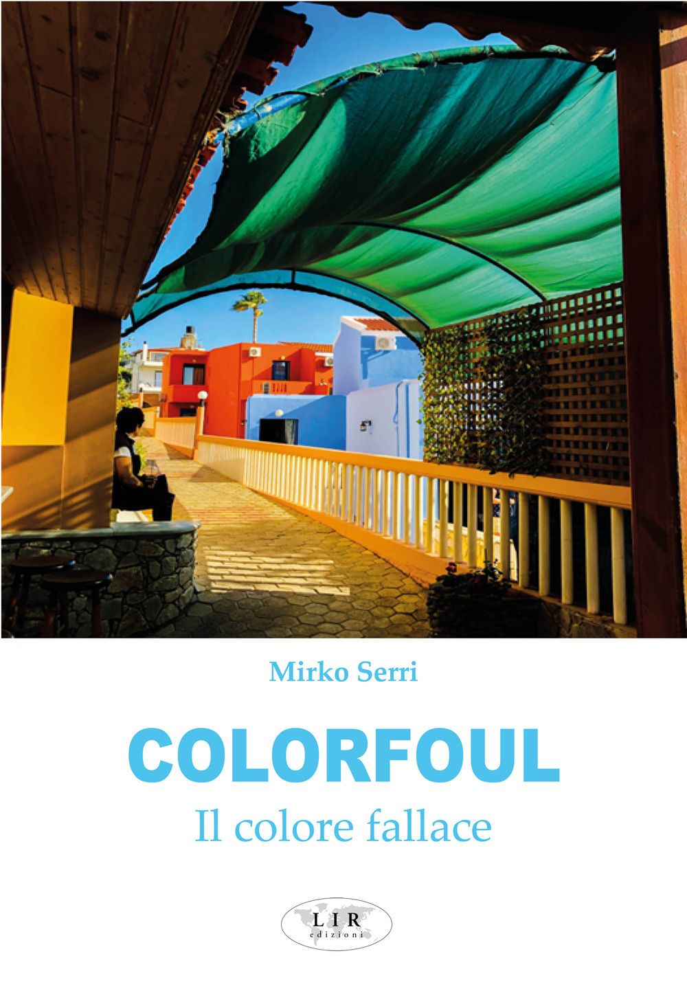 Colorfoul. il colore fallace