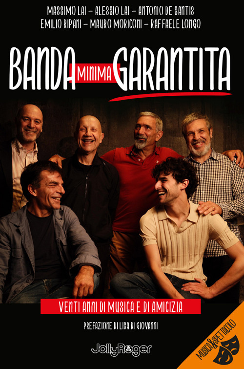 Banda minima garantita. Venti anni di musica e di amicizia. Con Segnalibro