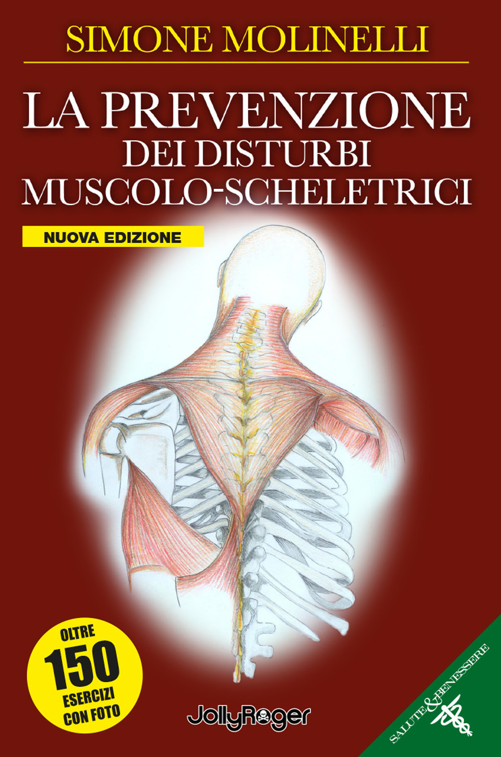 La prevenzione dei disturbi muscolo-scheletrici. Nuova ediz.