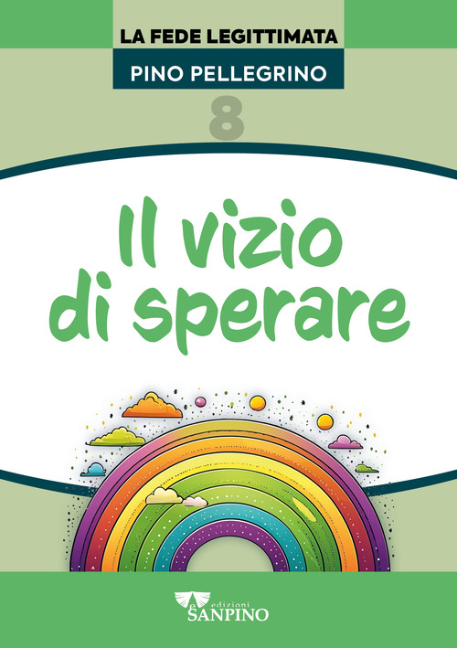 Il vizio di sperare