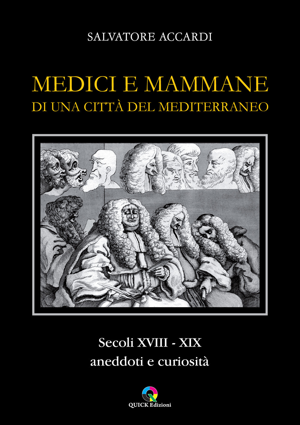 Medici e mammane di una città del Mediterraneo. Secoli XVIII-XIX. Aneddoti e curiosità