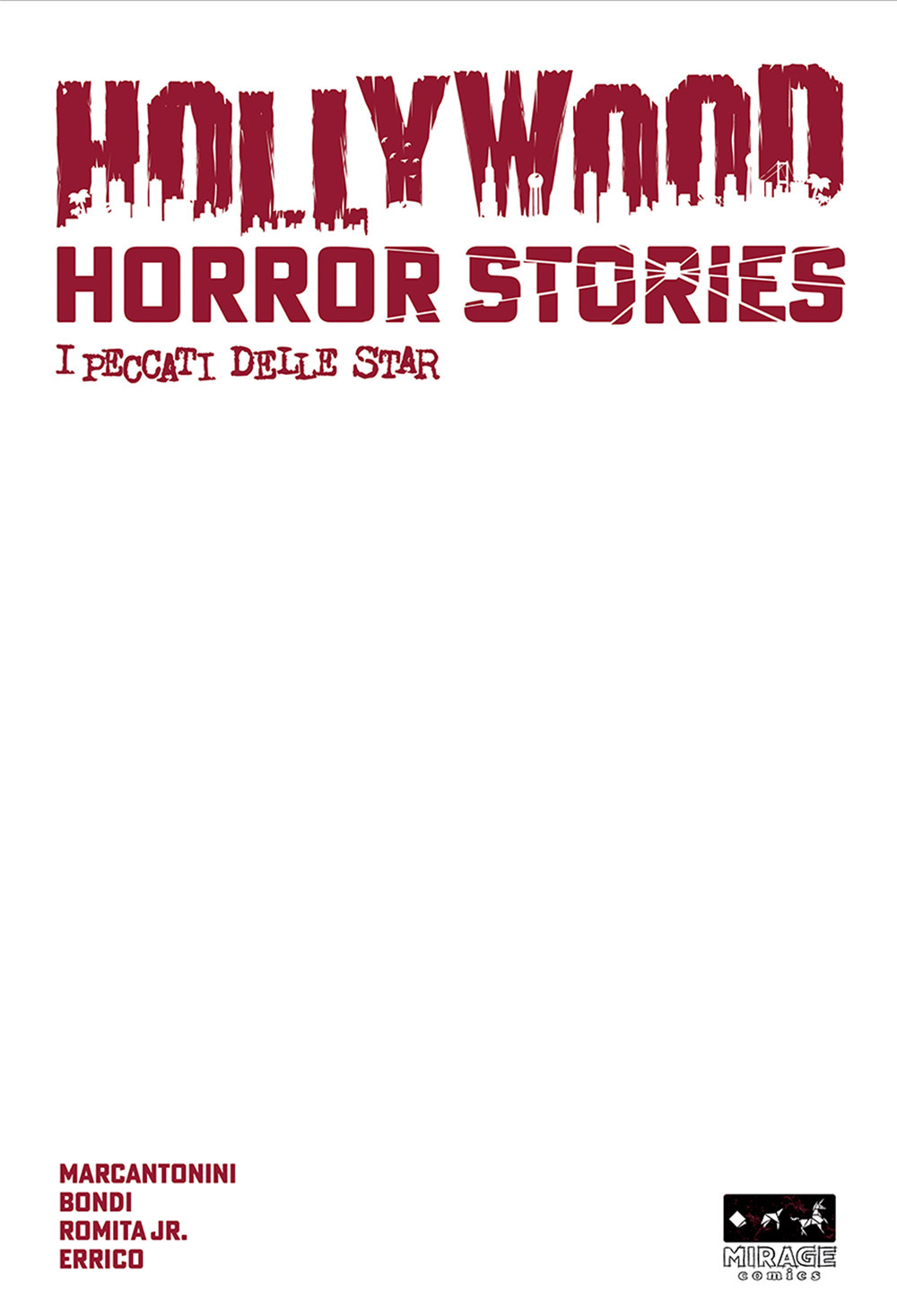 Hollywood horror stories. I peccati delle star. Ediz. variant blanc cover