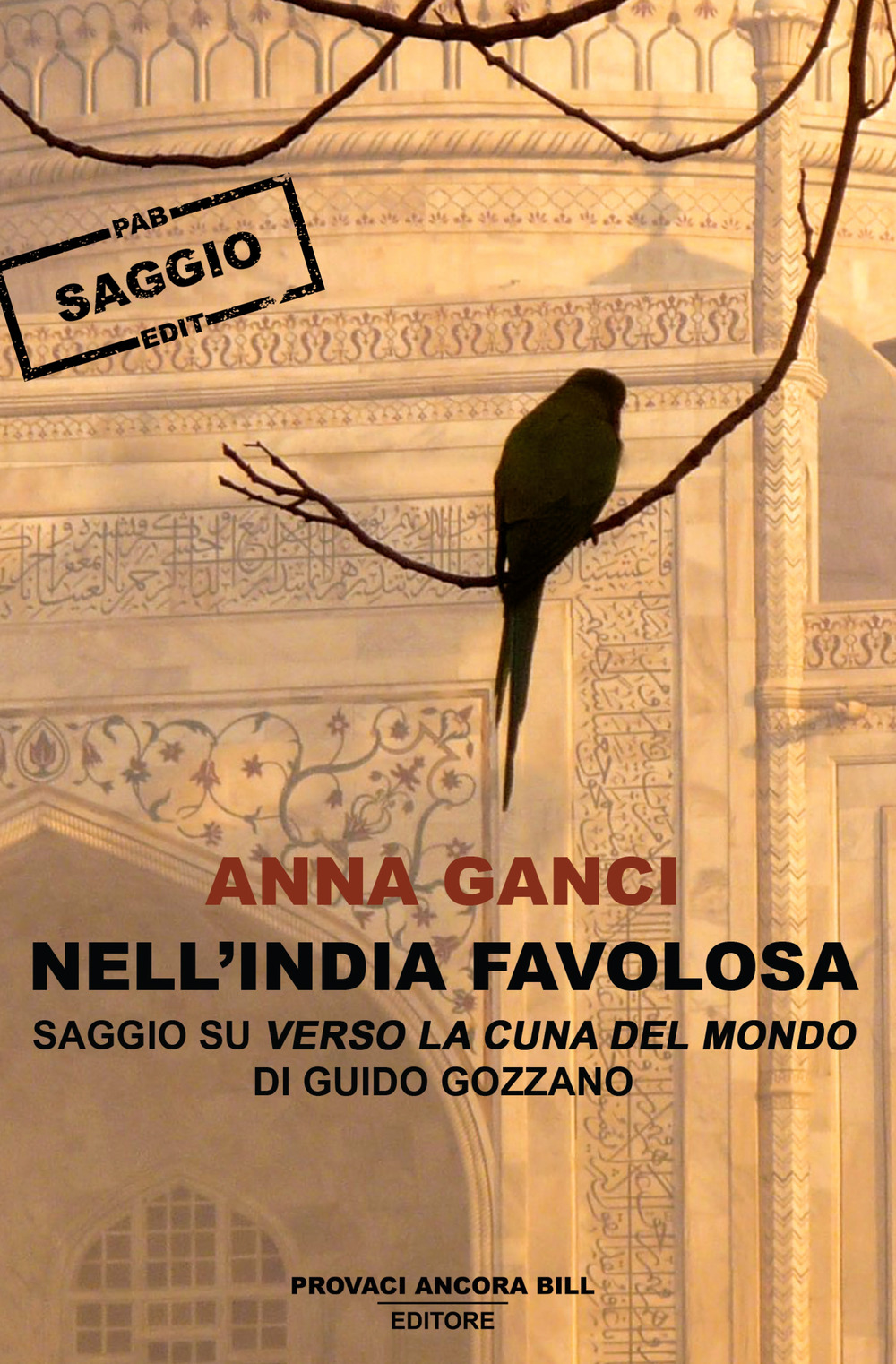 Nell'India favolosa. Saggio su «Verso la cuna del mondo» di Guido Gozzano?