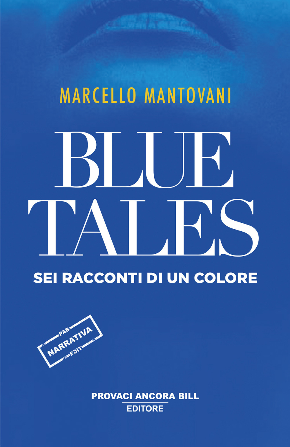 Blue tales. Sei racconti di un colore