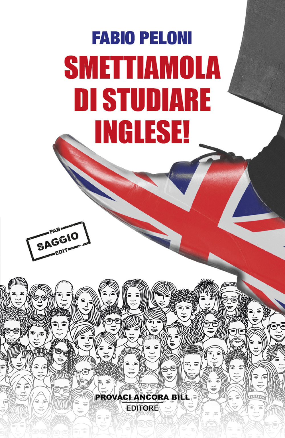 Smettiamola di studiare inglese. Riflessioni sul futuro della lingua «universale»