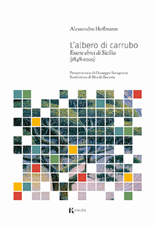 L'albero di carrubo. Essere ebrei di Sicilia (1848-2020)