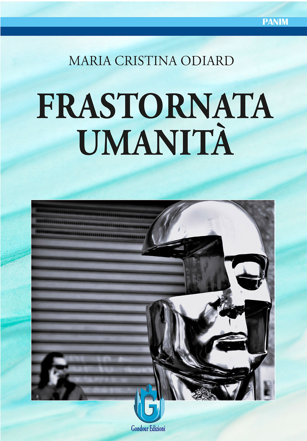 Frastornata umanità