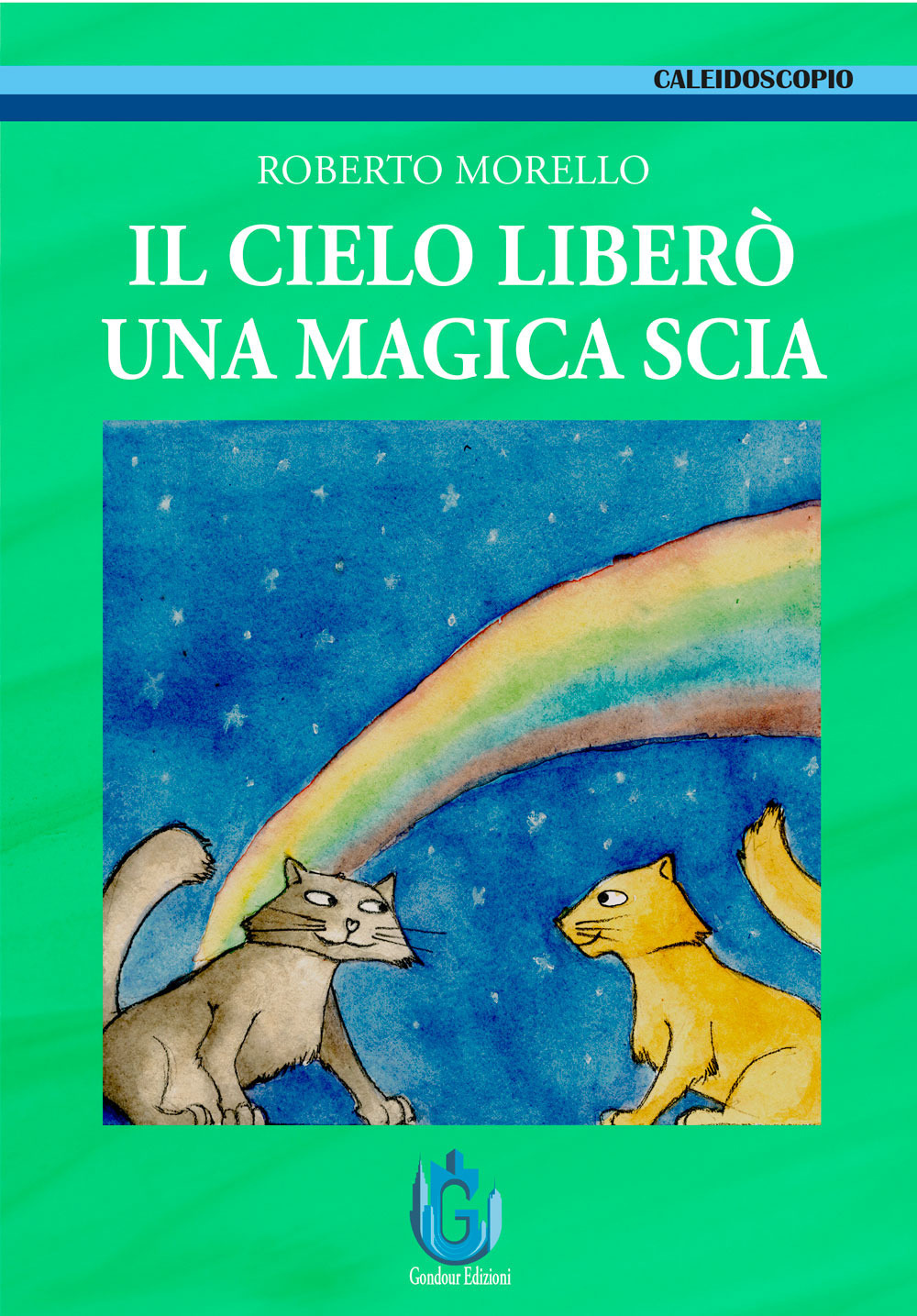 Il cielo liberò una magica scia