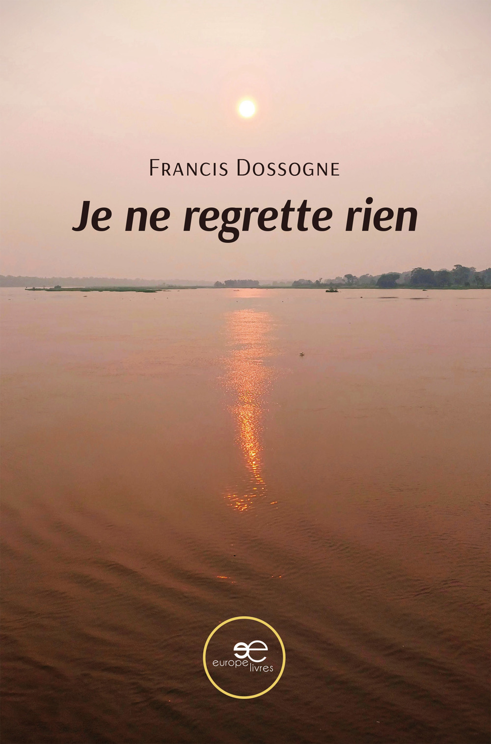 Je ne regrette rien