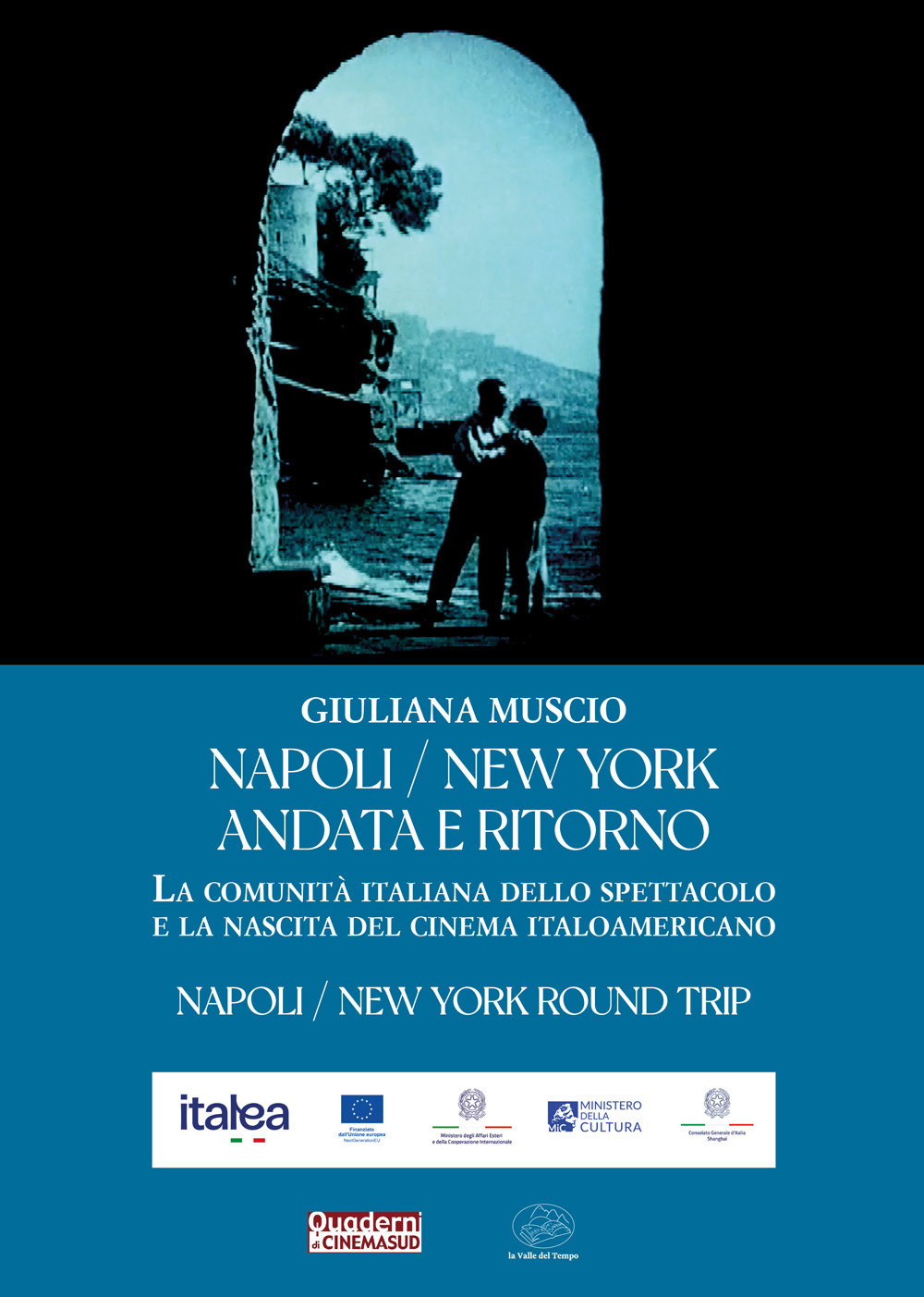 Napoli/New York andata e ritorno. La comunità italiana dello spettacolo e la nascita del cinema italoamericano