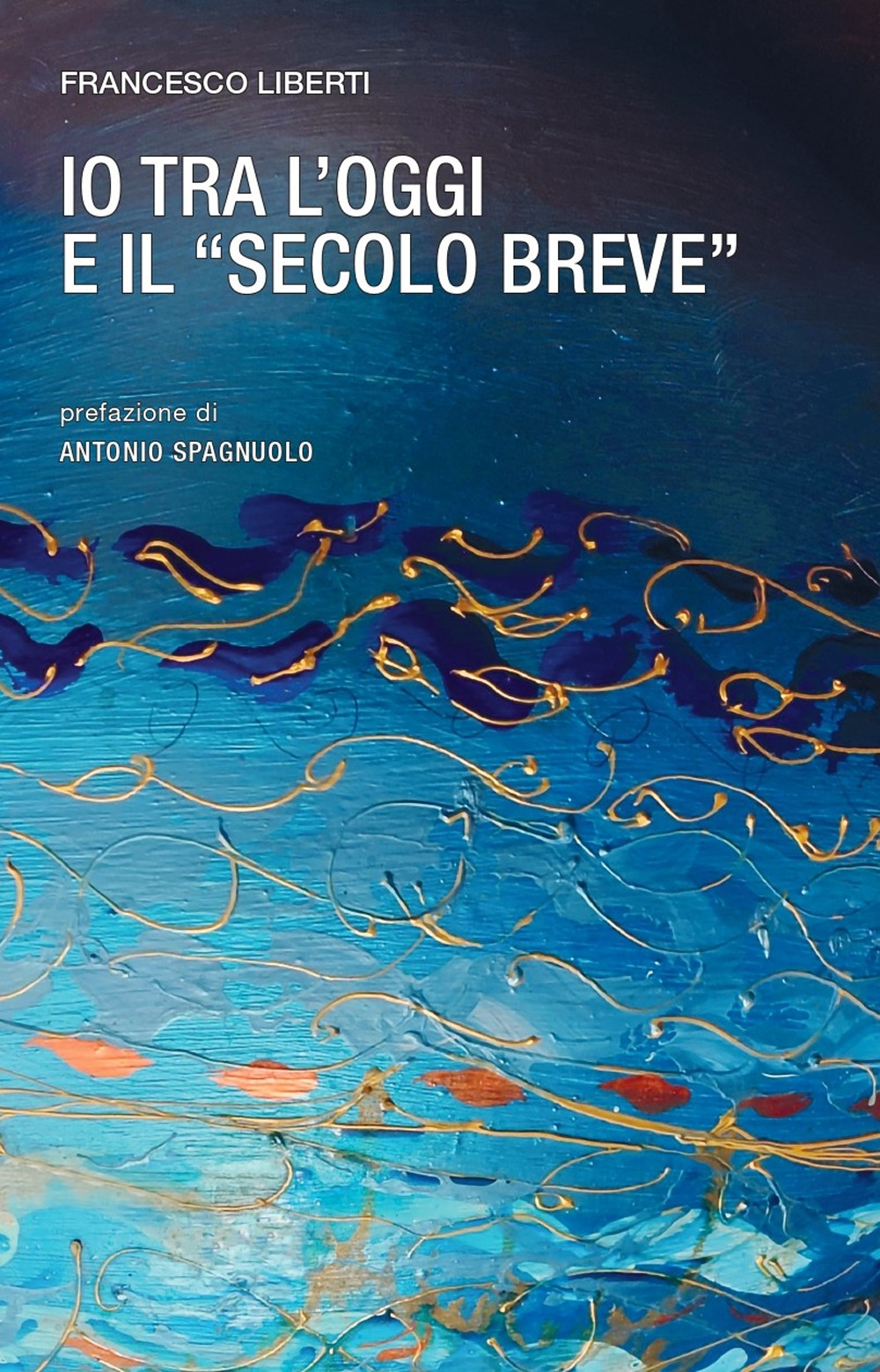 Io tra l'oggi e il «secolo breve»