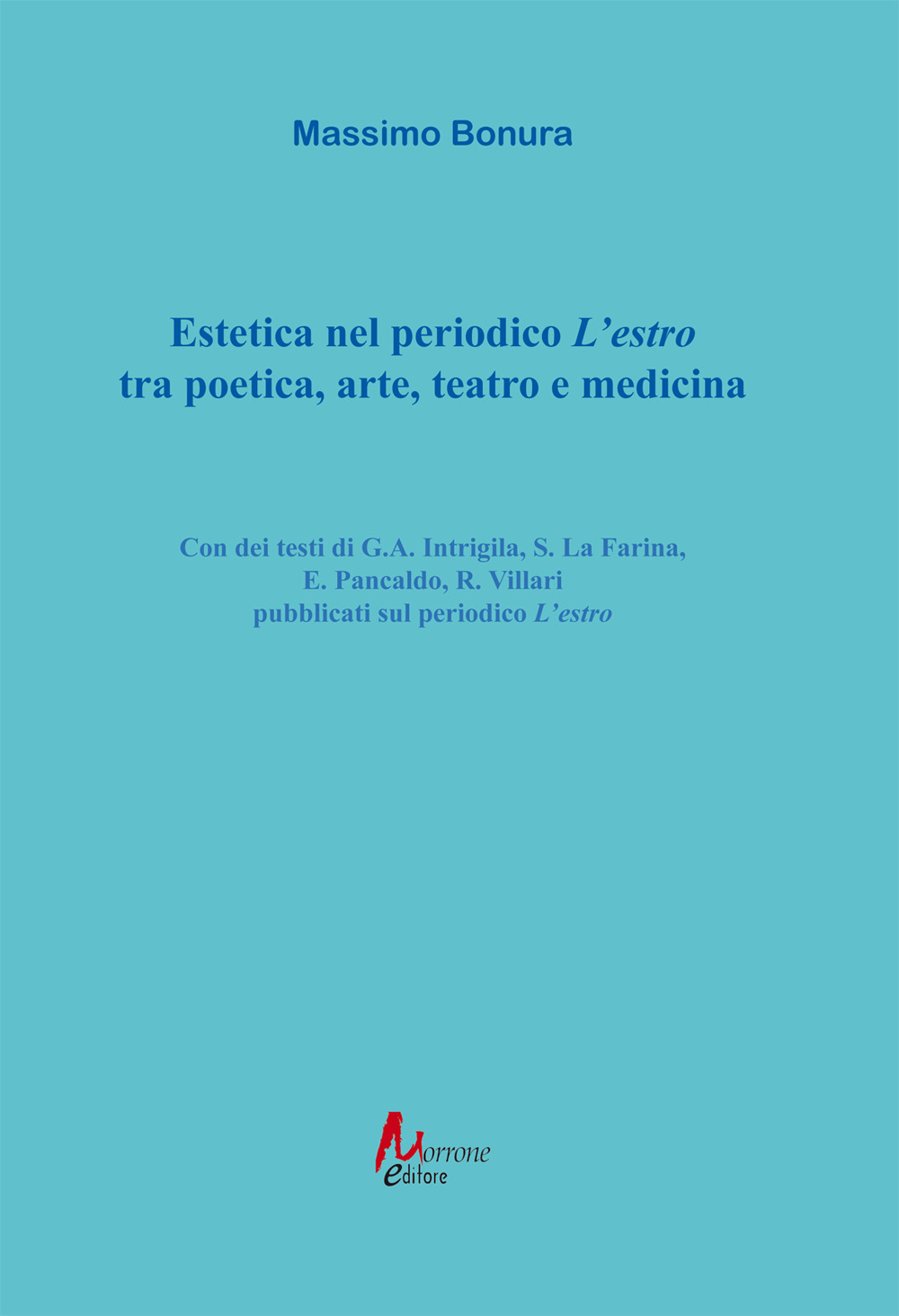 Estetica nel periodico «L'estro» tra poetica, arte, teatro e medicina