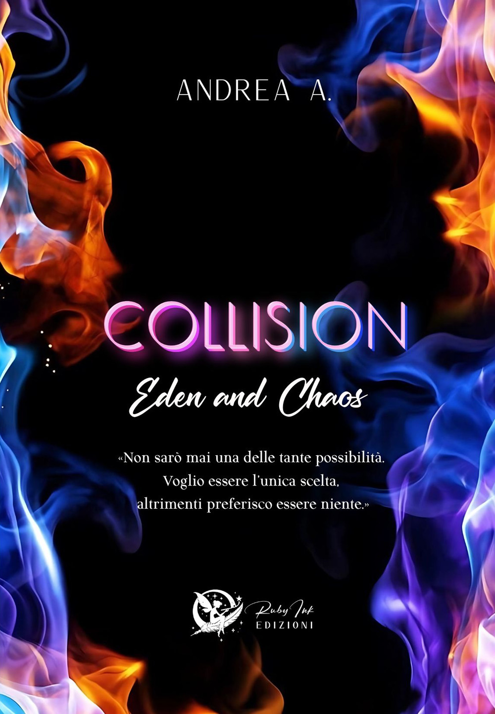 Collision. Eden and chaos