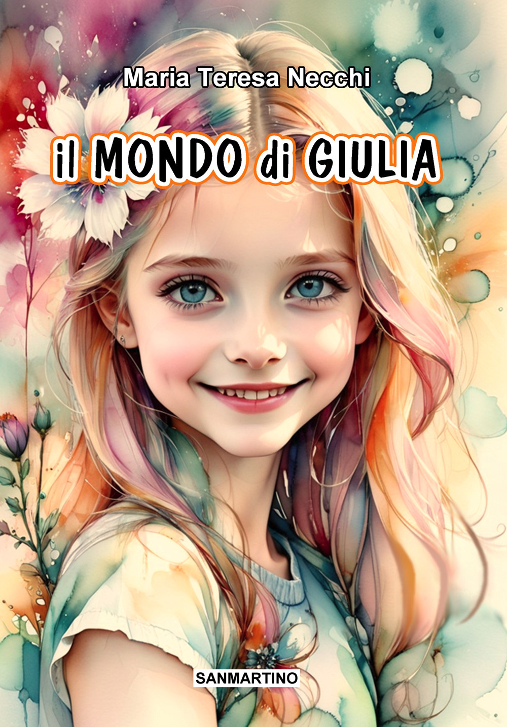 Il mondo di Giulia. Ediz. illustrata