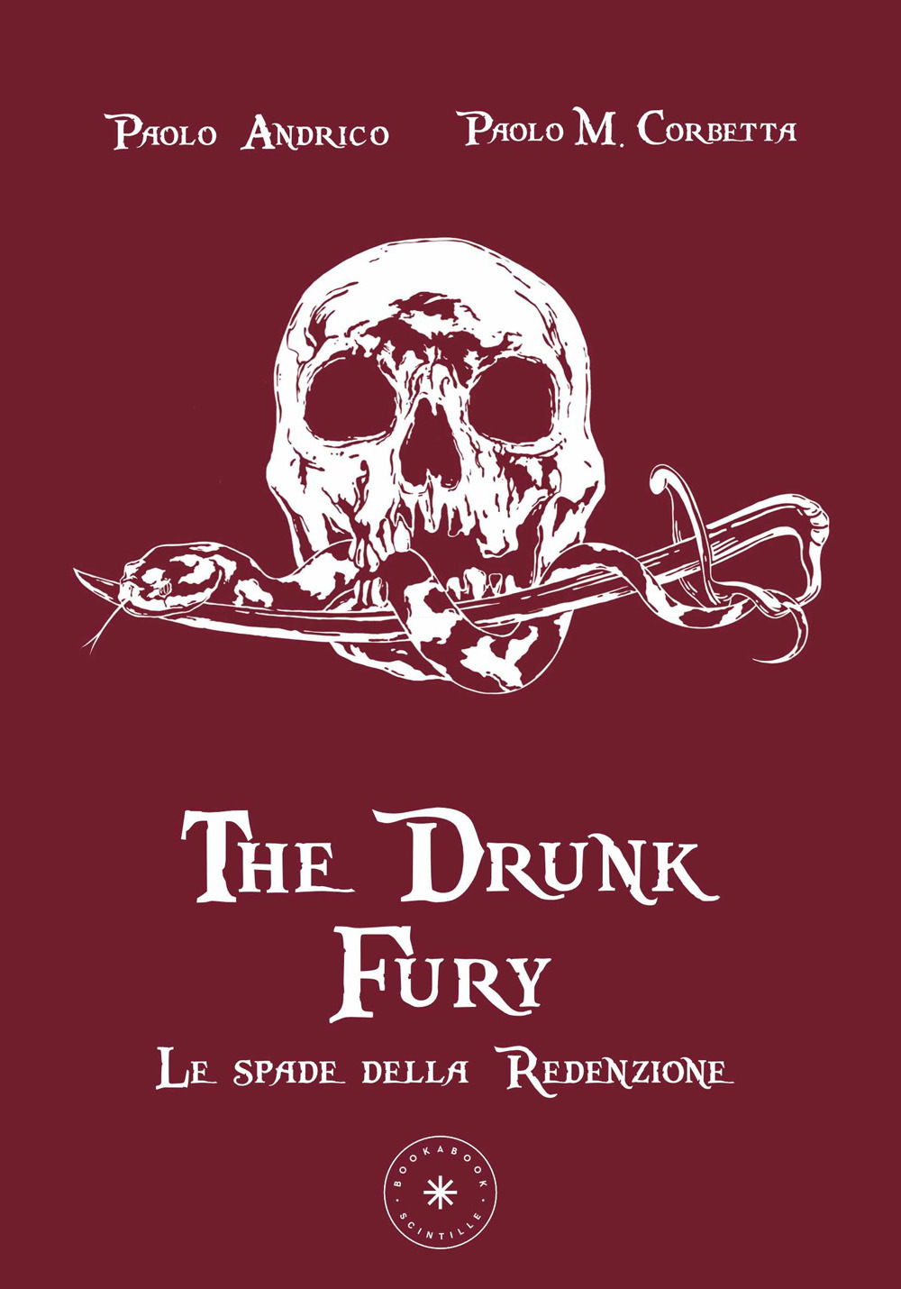 Le spade della Redenzione. The drunk fury