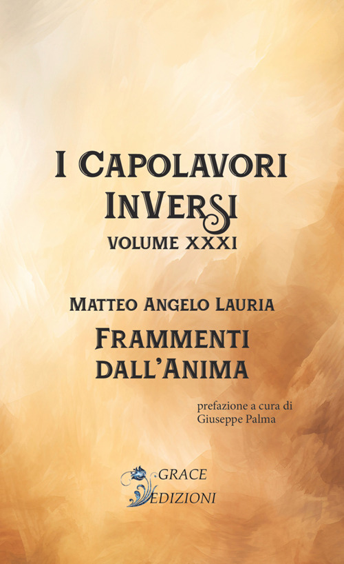 Frammenti dall'anima. I Capolavori InVersi. Vol. 31