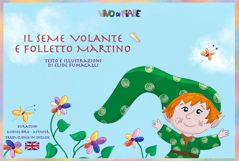 Il seme volante e folletto Martino. Schede per kamishibai. Ediz. bilingue. Con audiolibro